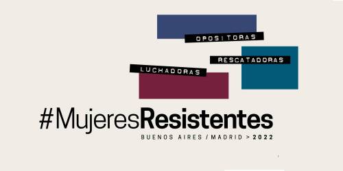 COMIENZA LA MUESTRA “#MUJERESRESISTENTES” EN EL MUSEO DEL HOLOCAUSTO DE BUENOS AIRES Y EN MADRID